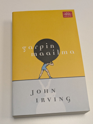 John Irving - Garpin Maailma HUIPPUKUNTO!!