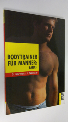 S. Letuwnik : Bodytrainer fur männer : buch