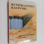 Katri (toim.) Sarmavuori : Kuninkaantien kaupunki : Espoo... - pikkukuva 1