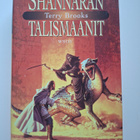 Brooks, Terry: Shannaran perintö 4: Shannaran talismaanit - pikkukuva 1