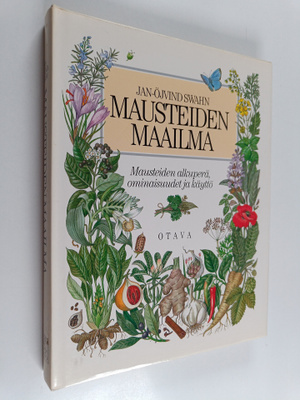 Jan-Öjvind Swahn : Mausteiden maailma : mausteiden alkupe...
