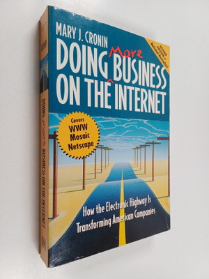 Mary J. Cronin : Doing more business on the Internet : ho...