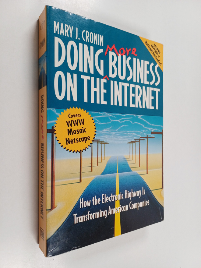 Mary J. Cronin : Doing more business on the Internet : ho...