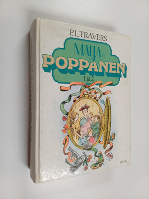 P. L. Travers : Maija Poppanen 1-2 : Maija Poppanen ; Mai...