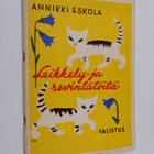Annikki Eskola : Leikkely- ja revintätöitä - pikkukuva 1