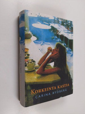 Carina Rydberg : Korkeinta kastia