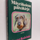Sesse Koivisto : Mäyräkoiran päiväkirja - pikkukuva 1