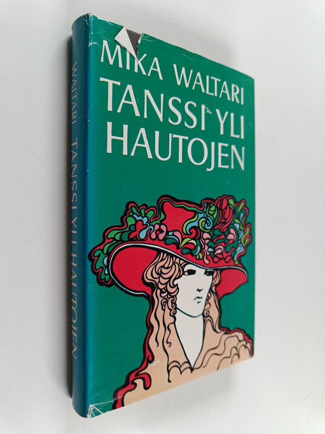 Mika Waltari : Tanssi yli hautojen