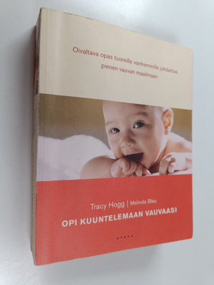 Melinda Blau ym. : Opi kuuntelemaan vauvaasi