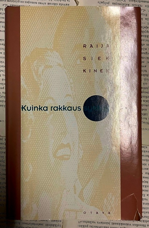 Raija Siekkinen - Kuinka rakkaus syntyy (sid.)