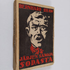 George Bernard Shaw : Järjen sanoja sodasta : englantilai... - pikkukuva 1