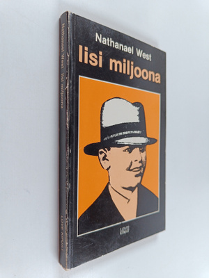 Nathanael West : Iisi miljoona eli Lemuel Pitkinin monet ...