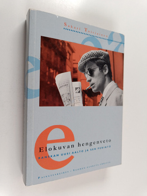 Sakari Toiviainen : Elokuvan hengenveto : Ranskan uusi aa...