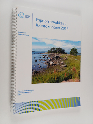 Esa Lammi : Espoon arvokkaat luontokohteet 2012