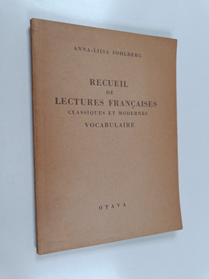 Anna-Liisa Sohlberg : Recueil de lectures francaises clas...