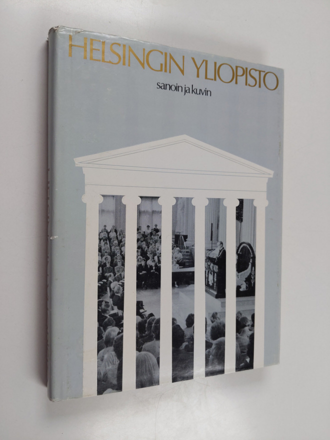 Martti ym. (toim.) Häikiö : Helsingin yliopisto sanoin ja...