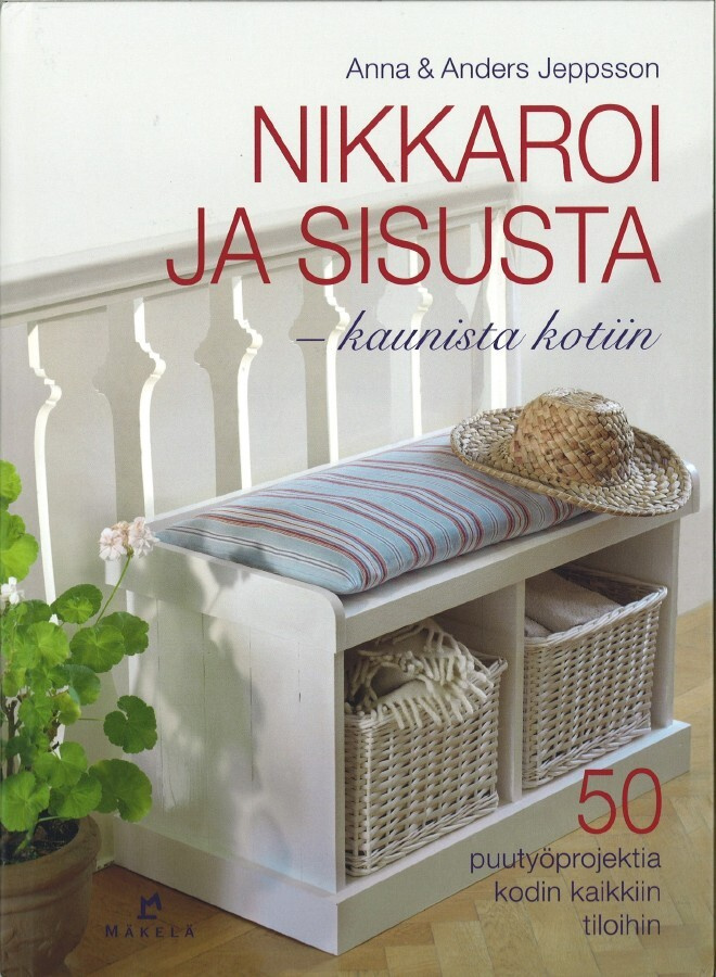 Nikkaroi ja sisusta - kaunista kotiin, UUSI kirja.