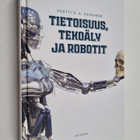 Pentti O. A. Haikonen : Tietoisuus, tekoäly ja robotit - pikkukuva 1