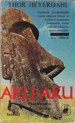 Thor Heyerdahl: Aku-Aku (Kurki-kirja 30)