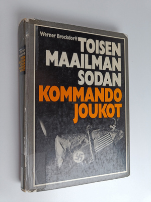 Werner Brockdorff : Toisen maailmansodan kommandojoukot :...