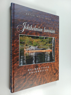 Reijo Heikkinen : Jokihelmien lumoissa : helmestystä salo...