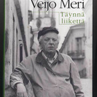 Hannes Sihvo, Risto Turunen: Veijo Meri: Täynnä liikettä - pikkukuva 1