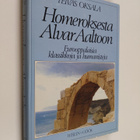 Teivas Oksala : Homeroksesta Alvar Aaltoon : eurooppalais... - pikkukuva 1