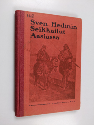 F. V. Härmä : Sven Hedinin seikkailut Aasiassa