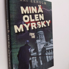 Kai Ekholm : Minä olen myrsky - pikkukuva 1