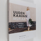 Saara Huhta : Uuden kaavan mukaan (kirja+kaavat) - pikkukuva 1