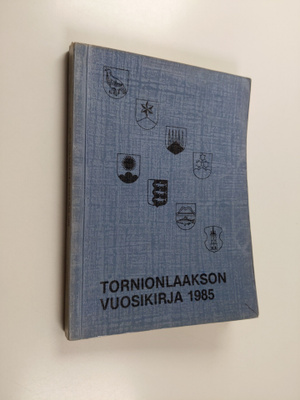 Tornionlaakson vuosikirja = Tornedalens årsbok 1985