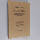 Jukka Tarkka : 13 artikla : Suomen sotasyyllisyyskysymys ... - pikkukuva 1