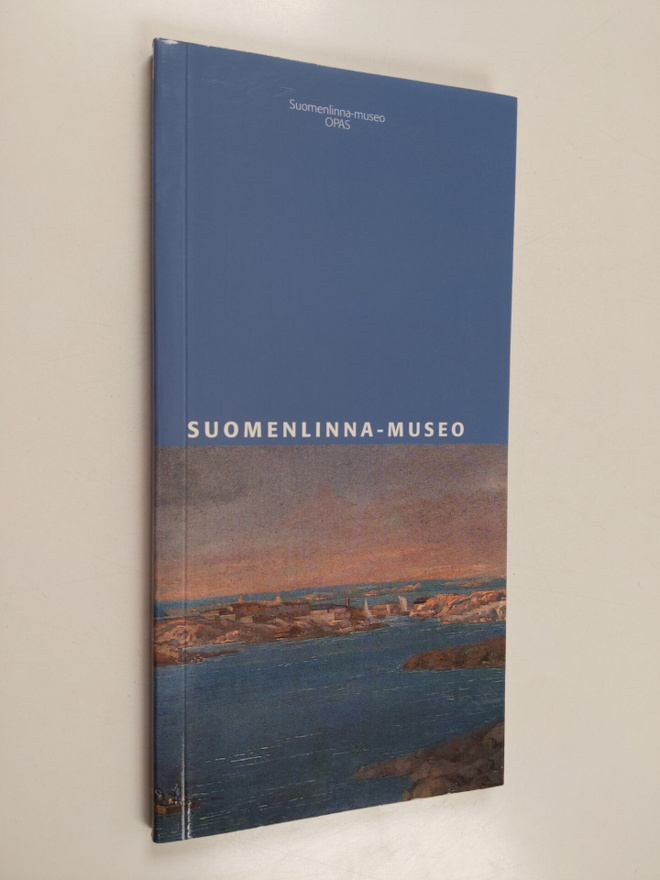 Liisa Eerikäinen : Suomenlinna-museo : opas