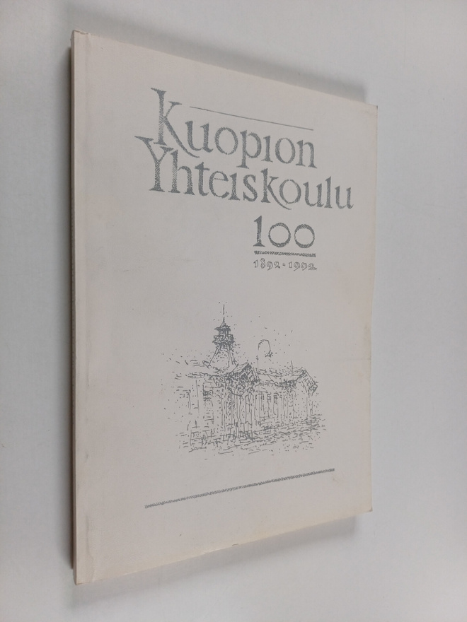 Kuopion yhteiskoulu 1892-1992