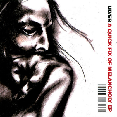 Ulver - A Quick Fix Of Melancholy EP CD