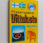 Mikael Niemi : Poppimysiikkiä Vittulasta (meänkielinen) - pikkukuva 1