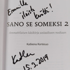 Katleena Kortesuo : Sano se someksi, 2 : Organisaation kä... - pikkukuva 3