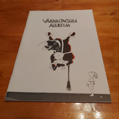 VÄKIVALTAISELLA ALUEELLA