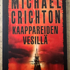 [Kirja] MICHAEL CRICHTON: KAAPPAREIDEN VESILLÄ - pikkukuva 1