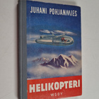 Juhani Pohjanmies : Helikopteri : seikkailukertomus - pikkukuva 1