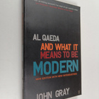 John Gray : Al Qaeda and what it Means to be Modern - pikkukuva 1