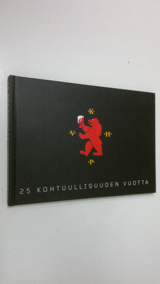 Heikki ym. (kirj.) Ahtiainen : 25 kohtuullisuuden vuotta