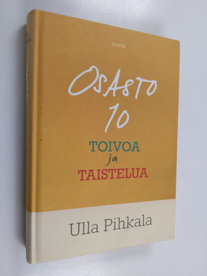 Ulla Pihkala : Osasto 10 : toivoa ja taistelua