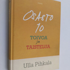 Ulla Pihkala : Osasto 10 : toivoa ja taistelua - pikkukuva 1