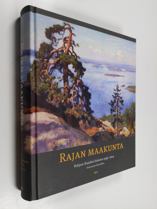 Rajan maakunta : Pohjois-Karjalan historia 1939-2014