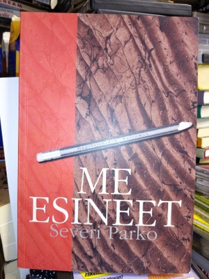 SEVERI PARKO : ME ESINEET ( SIS POSTIKULU )