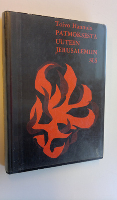 Toivo Hannula : Patmoksesta uuteen Jerusalemiin