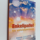Diana Cooper ym. : Enkelipallot : tie valaistumiseen - pikkukuva 1
