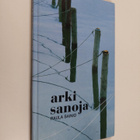 Paula Sainio : Arkisanoja - pikkukuva 1