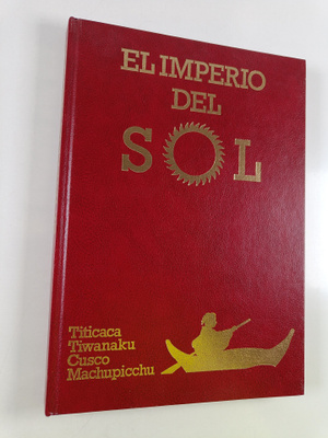 El imperio del sol - Titicaca - Tiwanaku - Cusco - Machup...